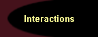 Interactions