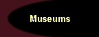 Museums